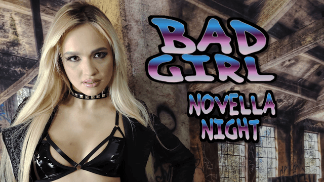 Novella Night: Bad Girl