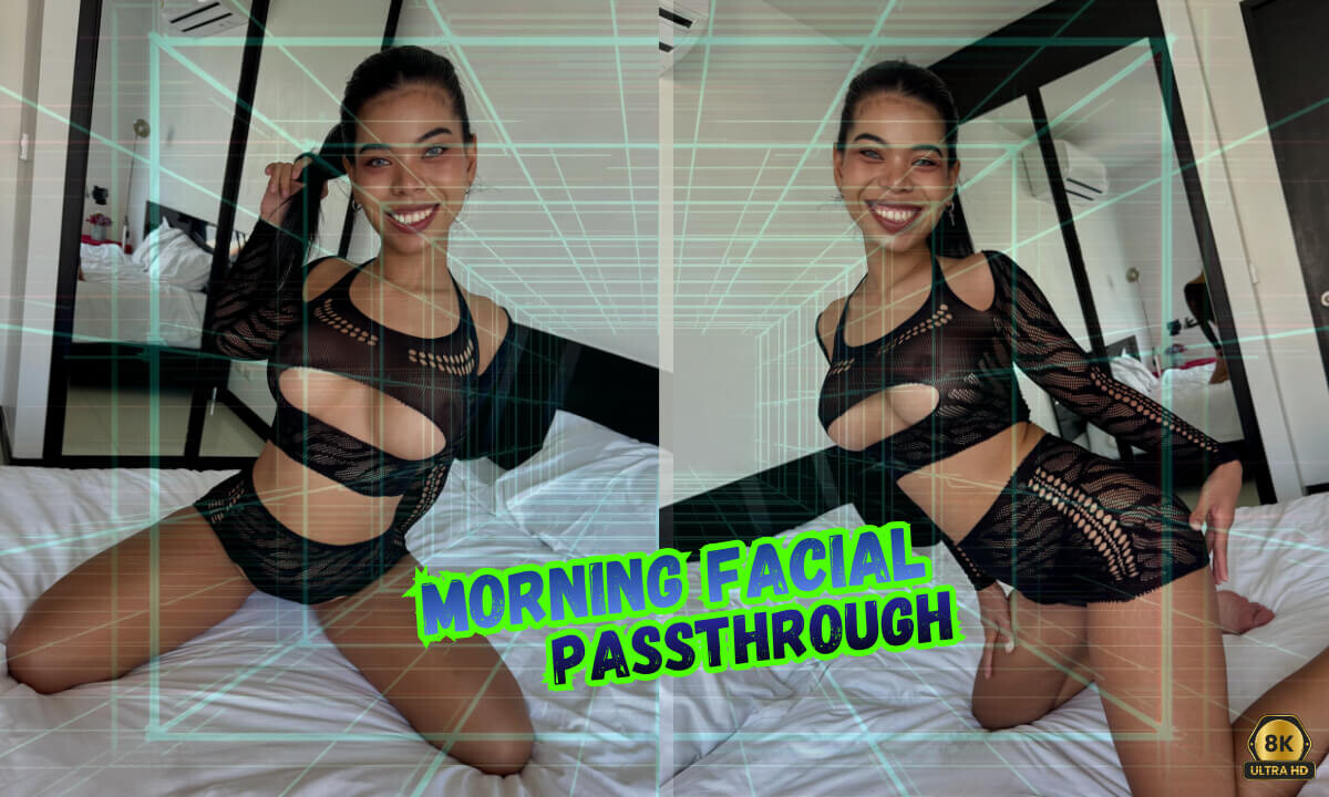 Morning Facial [Passthrough]