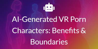 AI-Generated VR Fuck Machines: Benefits & Boundaries vr porn